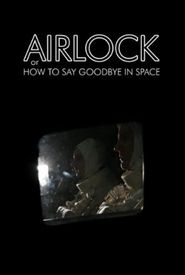 Airlock, or How to Say Goodbye in Space