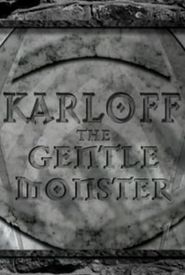 Karloff, the Gentle Monster