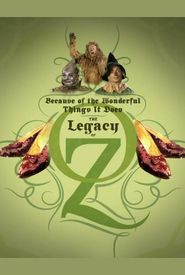 Because of the Wonderful Things It Does: The Legacy of Oz