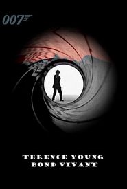 Terence Young: Bond Vivant