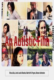 An Autistic Film