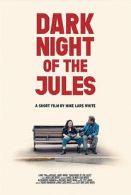 Dark Night of the Jules