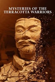 Mysteries of the Terracotta Warriors