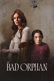 The Bad Orphan