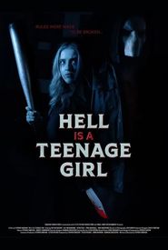 Hell Is a Teenage Girl