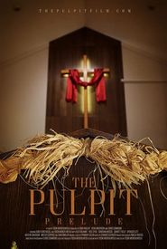 The Pulpit: Prelude