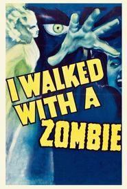 I Walked with a Zombie