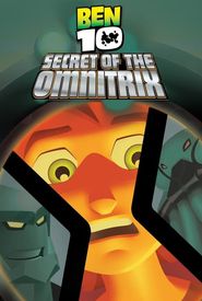 Ben 10: Secret of the Omnitrix