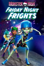 Monster High: Friday Night Frights