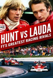 Hunt vs Lauda: F1's Greatest Racing Rivals