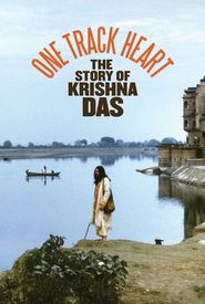 One Track Heart: The Story of Krishna Das