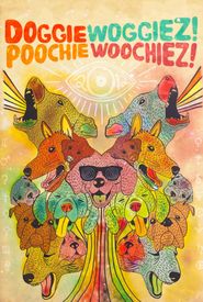 Doggiewoggiez! Poochiewoochiez!