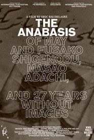 The Anabasis of May and Fusako Shigenobu, Masao Adachi and 27 Years Without Images