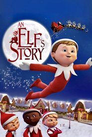 An Elf's Story: The Elf on the Shelf