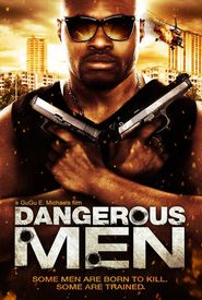 Dangerous Men: First Chapter