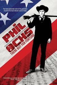 Phil Ochs: There But for Fortune