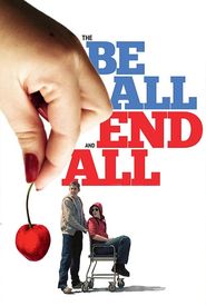 The Be All and End All