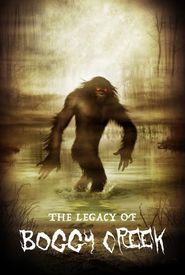 The Legacy of Boggy Creek