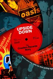 Upside Down: The Creation Records Story