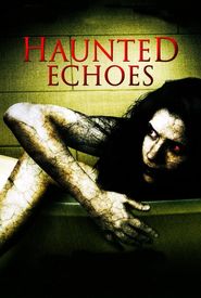 Haunted Echoes