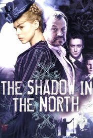 The Shadow in the North