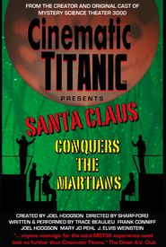 Cinematic Titanic: Santa Claus Conquers the Martians