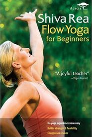 Shiva Rea: Flow Yoga for Beginners