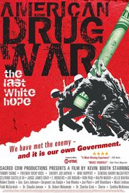 American Drug War: The Last White Hope