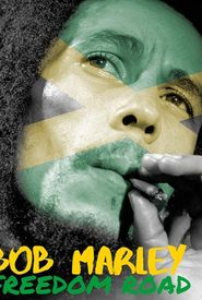 Bob Marley: Freedom Road