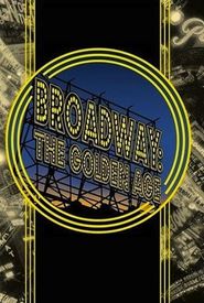 Broadway: The Golden Age, by the Legends Who Were There