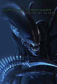 Superior Firepower: The Making of 'Aliens'