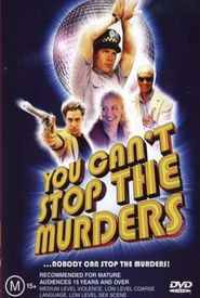 You Can't Stop the Murders