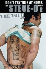 The Steve-O Video: Vol. II - The Tour Video