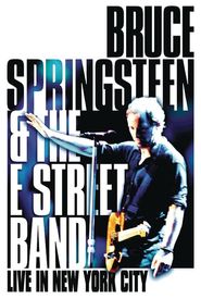 Bruce Springsteen and the E Street Band: Live in New York City