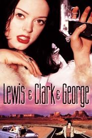 Lewis & Clark & George