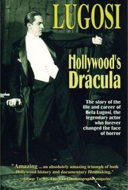 Lugosi: Hollywood's Dracula