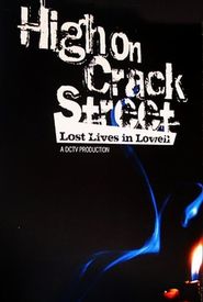 High on Crack Street: Lost Lives in Lowell