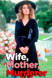 Wife, Mother, Murderer