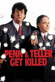 Penn & Teller Get Killed