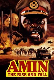 Amin: The Rise and Fall