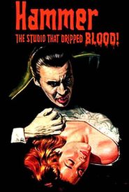 Hammer: The Studio That Dripped Blood!