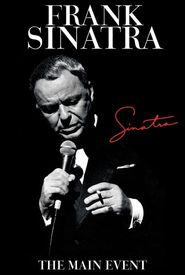 Frank Sinatra: The Main Event