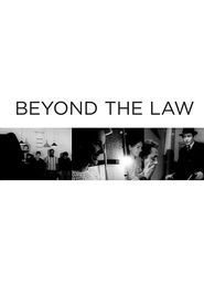 Beyond the Law