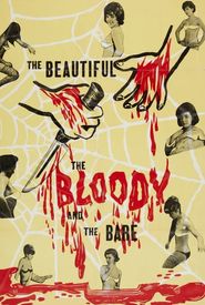 The Beautiful, the Bloody, and the Bare