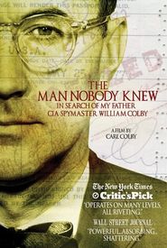 The Man Nobody Knew: In Search of My Father, CIA Spymaster William Colby