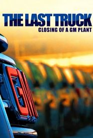 The Last Truck: Closing of a GM Plant