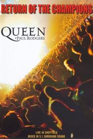 Queen + Paul Rodgers: Return of the Champions