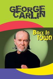 George Carlin: Back in Town