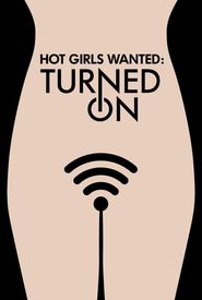 Hot Girls Wanted: Turned On