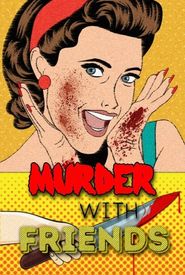 Murder with Friends